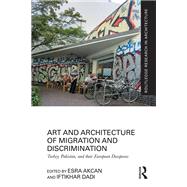 Art and Architecture of Migration and Discrimination