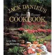 JACK DANIEL'S SPIRIT OF TENNESSEE COOKBOOK