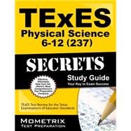 Texes Physical Science 6-12 237 Secrets,9781630940010