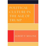 Political Culture in the Age of Trump