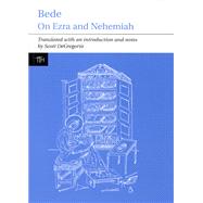 Bede: On Ezra and Nehemiah