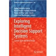 Exploring Intelligent Decision Support Systems