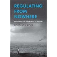 Regulating from Nowhere : Environmental Law and the Search for Objectivity
