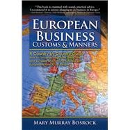 European Business Customs & Manners A Country-by-Country Guide to European Customs and Manners