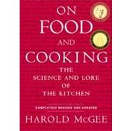 On Food and Cooking The Science and Lore of the Kitchen