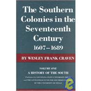 The Southern Colonies in the Seventeenth Century, 1607--1689