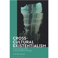 Cross-cultural Existentialism