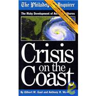 Crisis on the Coast : The Risky Development of America's Shores