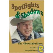 Spotlights and Shadows : The Albert Salmi Story