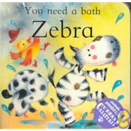 You Need a Bath Zebra