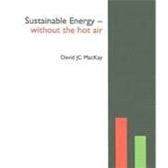 Sustainable Energy - Without the Hot Air,9781906860011