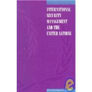 International Security Management and the United Nations,9789280810011