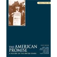 The American Promise, Volume C: From 1900 A History of the United States