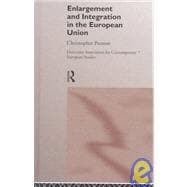 The Enlargement and Integration of the European Union: Issues and Strategies