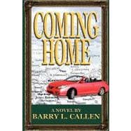 Coming Home : A Novel of Hope in a World of Shattered Dreams and Fractured Communities
