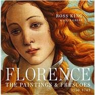 Florence The Paintings & Frescoes, 1250-1743