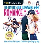 The Master Guide to Drawing Anime - Romance