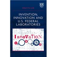 Invention, Innovation and U.S. Federal Laboratories