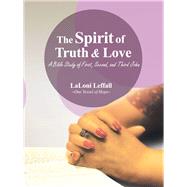 The Spirit of Truth & Love