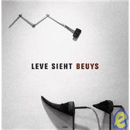 Leve Sieht Beuys: Block Beuys - Fotografien/Block Beuys - Photographs