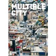 Multiple City: Stadtkonzepte 1908-2008 / Urban Concepts 1908-2008