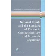 National Courts and the Standard of Review in Competition Law and Economic Regulation