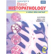 Wheater's Basic Histopathology : A Color Atlas and Text