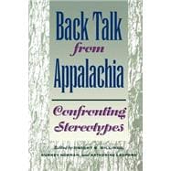 Back Talk from Appalachia : Confronting Stereotypes,9780813190013