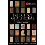 Experience of a Lifetime People, personalities and leaders in the First World War