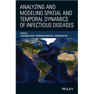 Analyzing and Modeling Spatial and Temporal Dynamics of Infectious Diseases