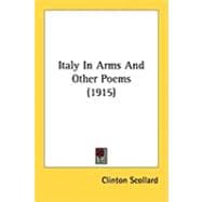 Italy in Arms and Other Poems