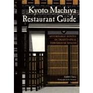 Kyoto Machiya Restaurant Guide