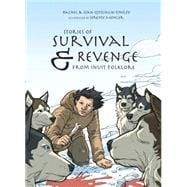 Stories of Survival and Revenge (English) From Inuit Folklore