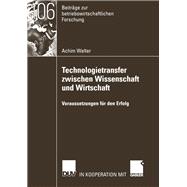 Technologietransfer zwischen Wissenschaft und Wirtschaft