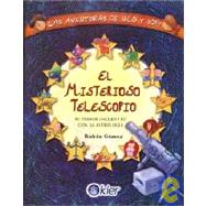 El Misterioso Telescopio/ The Mystery Telescope: Mi Primer Encuentro Con La Astrologia/ My First Encounter With Astrology