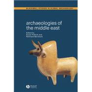 Archaeologies of the Middle East Critical Perspectives
