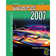 Benchmark Series: Microsoft Word 2007 Level 2 - Windows XP Version