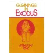 Gleanings in Exodus