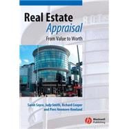 Real Estate Appraisal From Value to Worth