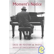 Moment's Notice: Jazz in Poetry & Prose