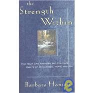 The Strength Within: Find Your Life Anchors and Cultivae Habits of Wholeness, Hope, and Joy,9781587680014