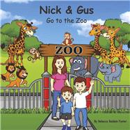 Nick & Gus Go to the Zoo