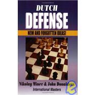Dutch Defence : New and Forgotten Ideas