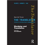 Wordplay and Translation: Special Issue of 'The Translator' 2/2 1996