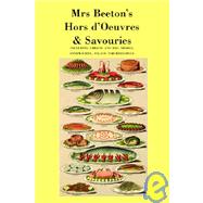Mrs. Beeton's Hors D'Oeuvres and Savouries