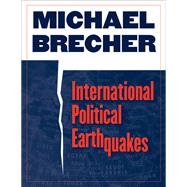 International Political Earthquakes