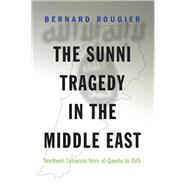 The Sunni Tragedy in the Middle East