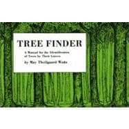 Tree Finder A Manual for Identification of Trees by their Leaves (Eastern US)