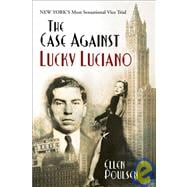 The Case Against Lucky Luciano