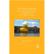 The Big Smallness: Niche Marketing, the American Culture Wars, and the New ChildrenÆs Literature